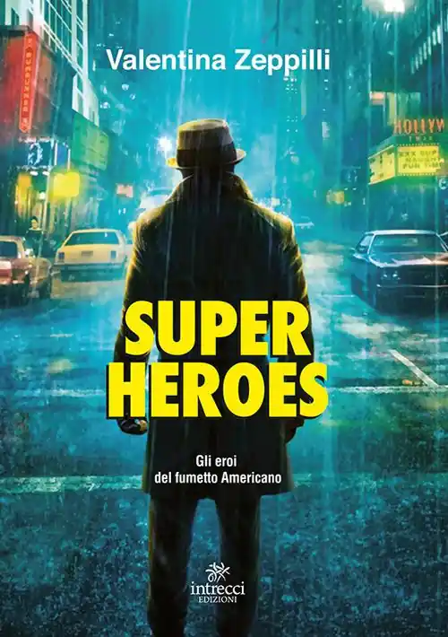 A Buon Prezzo Super heroes. Gli eroi nel fumetto americano