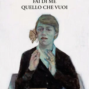 Fai di me quello che vuoi Acquista Ora