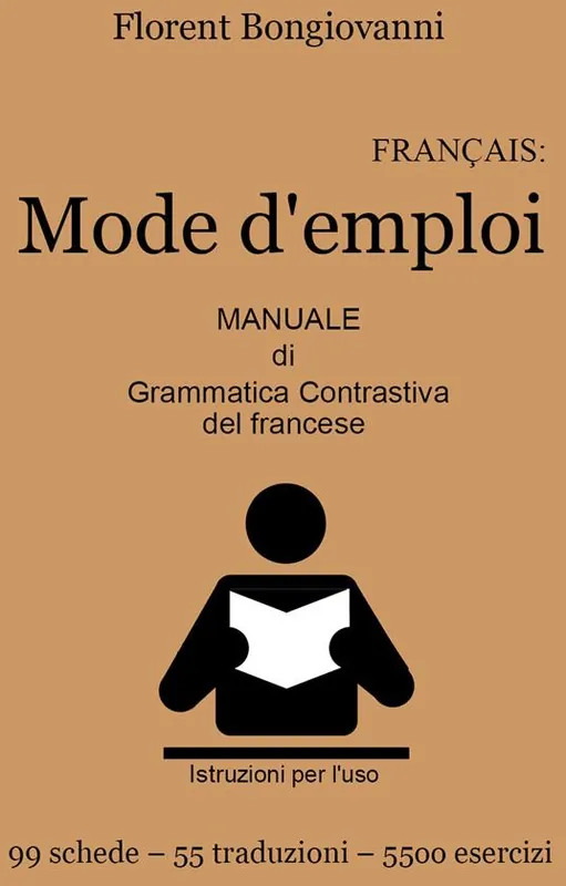 Compra Online Français mode d‘emploi. Manuale di grammatica contrastiva del francese. Con e-book