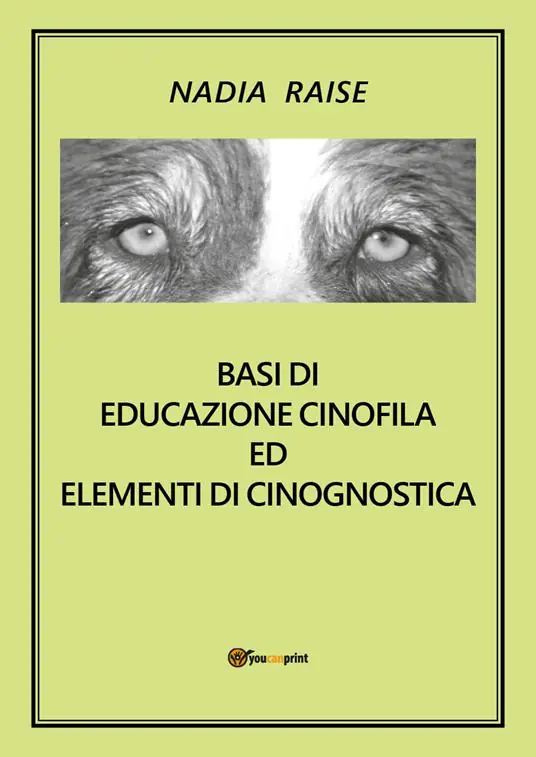 Ordina Subito Basi di educazione cinofila ed elementi di cinognostica