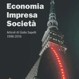Economia, impresa, società. Articoli di Giulio Sapelli 1998-2016 Saldi