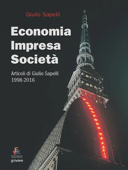 Economia, impresa, società. Articoli di Giulio Sapelli 1998-2016 Saldi