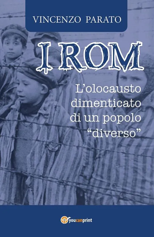 Compra Oggi Stesso I rom. L‘olocausto dimenticato di un popolo «diverso»