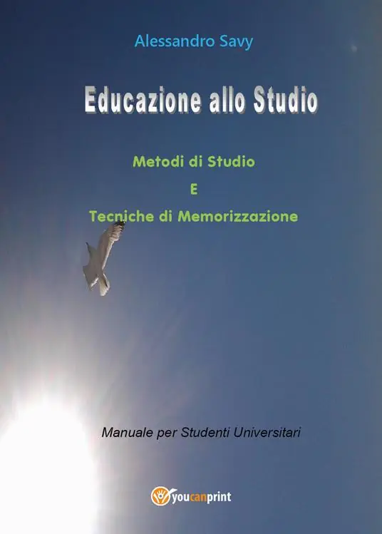Educazione allo studio. Metodi di studio e tecniche di memorizzazione A Buon Prezzo