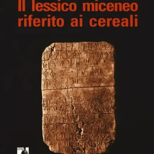 Esclusivo Il lessico miceneo riferito ai cereali