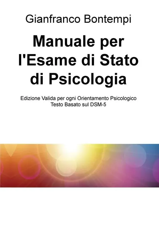 Manuale per l‘esame di Stato di psicologia. Edizione basata sul DSM-5 Ordina Subito