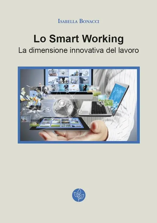 Popolare Lo smart working. La dimensione innovativa del lavoro