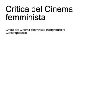 Critica del cinema femminista. Interpretazioni contemporanee Prezzo Di Fabbrica