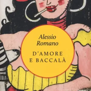 Novità D‘amore e baccalà