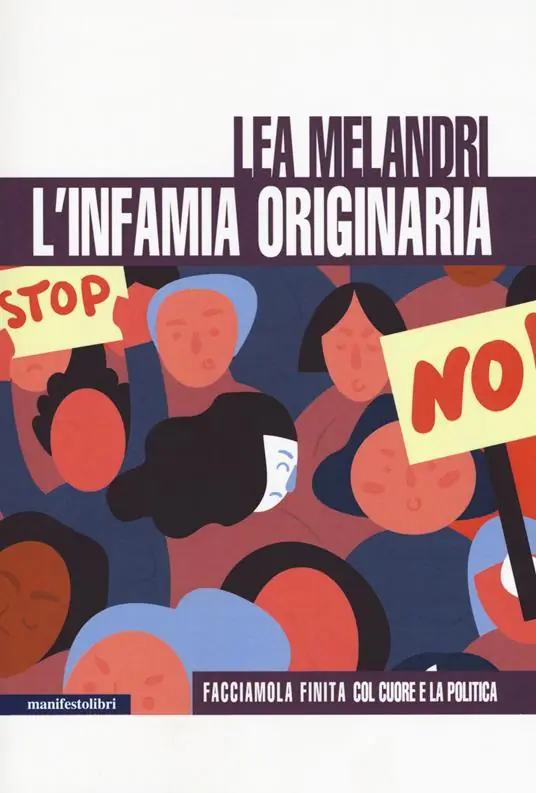 Subito Disponibile L‘infamia originaria. Facciamola finita col cuore e la politica. Nuova ediz.