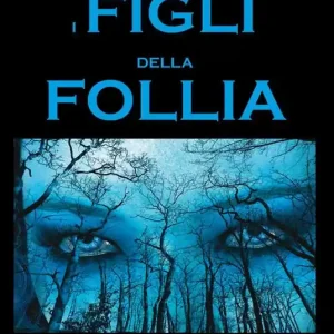 I figli della follia Spedito Oggi
