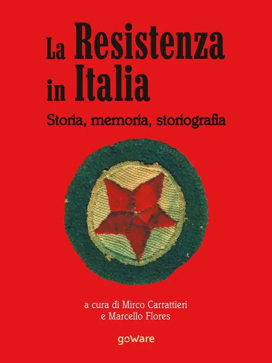 La Resistenza in Italia. Storia, memoria, storiografia Promozione