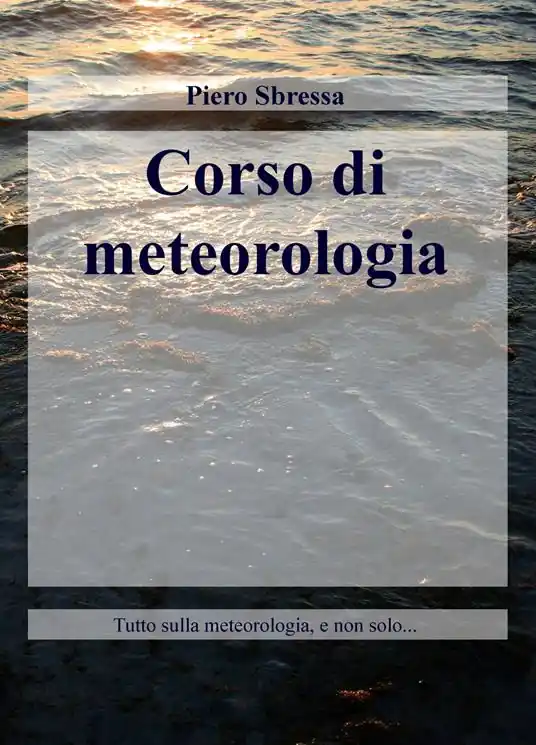 Corso di meteorologia. Tutto sulla meteorologia, e non solo... Ultimissimo Modello