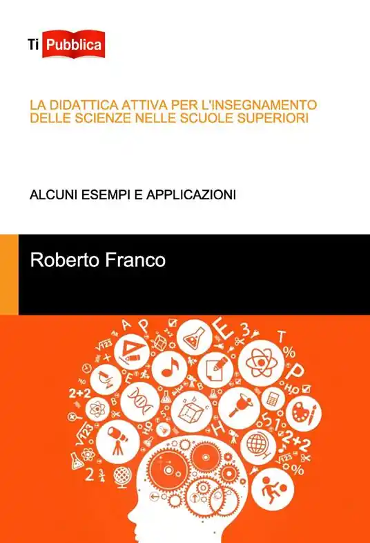 Nuova Collezione La didattica attiva per l‘insegnamento delle scienze nelle scuole superiori