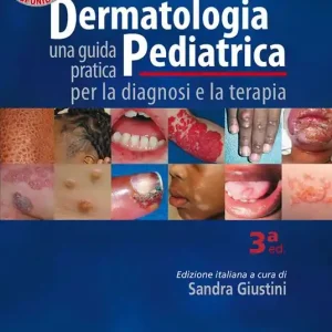 Miglior Prezzo Dermatologia pediatrica. Una guida pratica per la diagnosi e la terapia