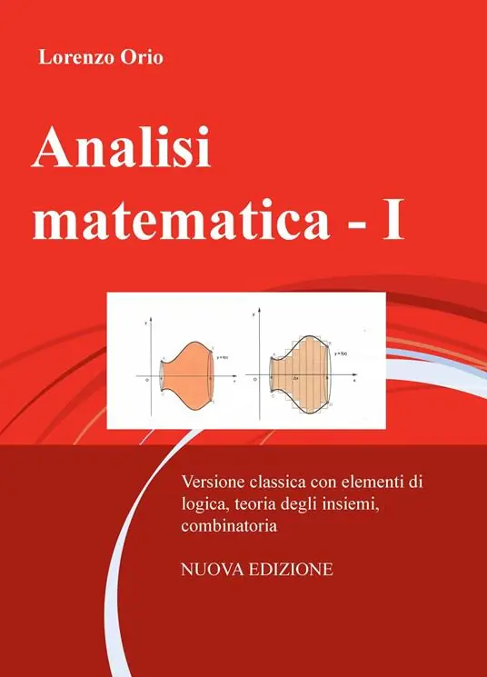 A Buon Prezzo Analisi matematica. Nuova ediz.. Vol. 1 Versione classica con elementi di logica, teoria degli insiemi, combinatoria