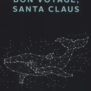 Bon voyage, Santa Claus Quantità Limitata