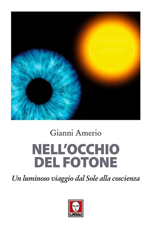 Spedizione Espresso Nell‘occhio del fotone. Un luminoso viaggio dal Sole alla coscienza