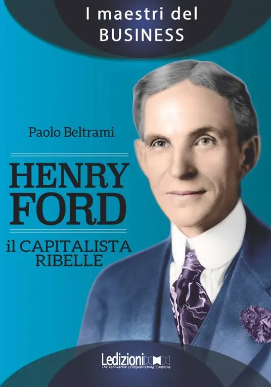 Henry Ford. Il capitalista ribelle Spedizione Espresso