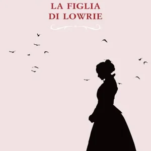 Must-Have La figlia di Lowrie