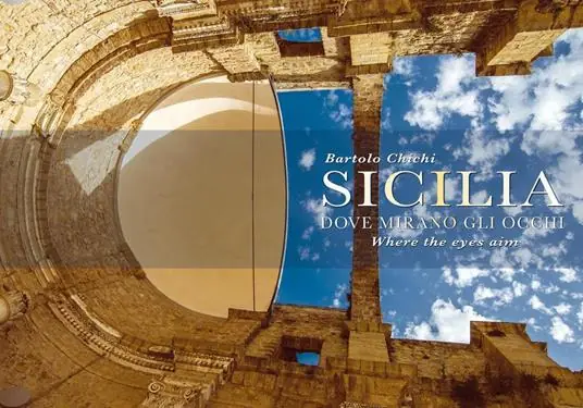 Sicilia. Dove mirano gli occhi-Where the eyes aims. Ediz. a colori Super Prezzo