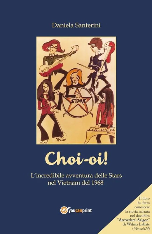 Choi-oi! L‘incredibile avventura delle Stars nel Vietnam del 1968 Prezzo Ridotto