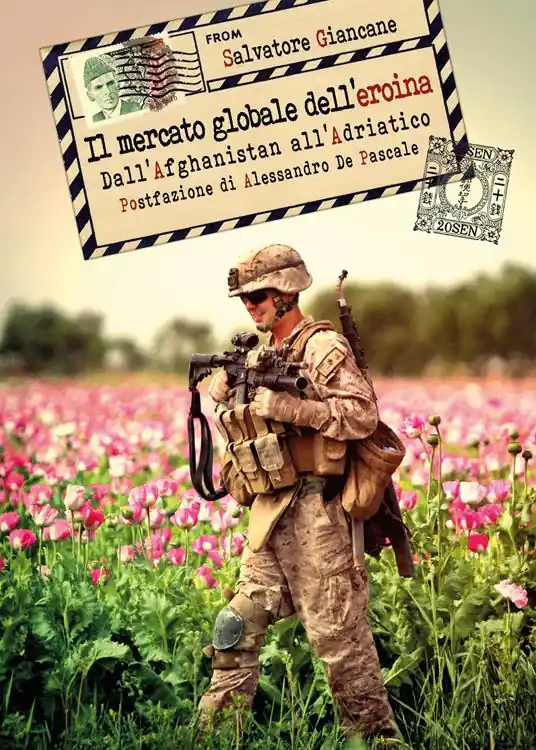 Il mercato globale dell‘eroina. Dall‘Afghanistan all‘Adriatico Saldi