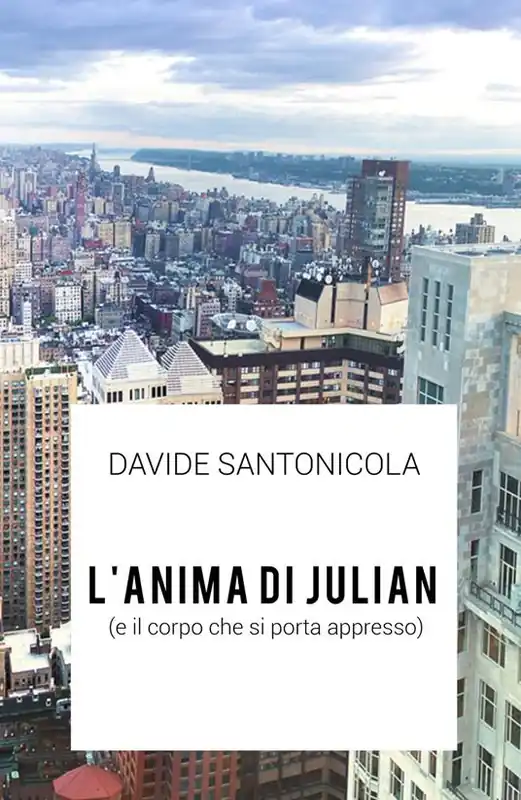 L‘ anima di Julian (e il corpo che si porta appresso) Saldi