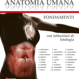 Must-Have Anatomia umana. Fondamenti. Con istituzioni di istologia. Con e-book. Con espansione online