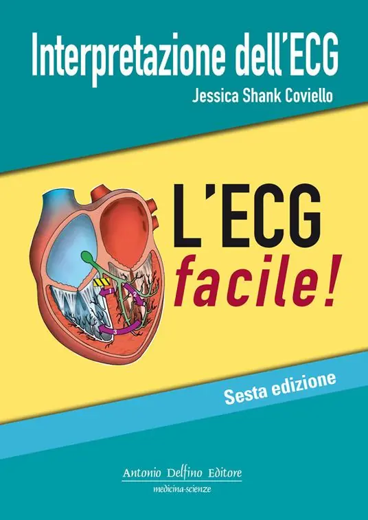 Interpretazione dell‘ECG. L‘ECG facile Professionale