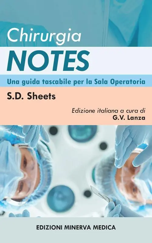 Chirurgia notes. Una guida tascabile per la sala operatoria Bestseller