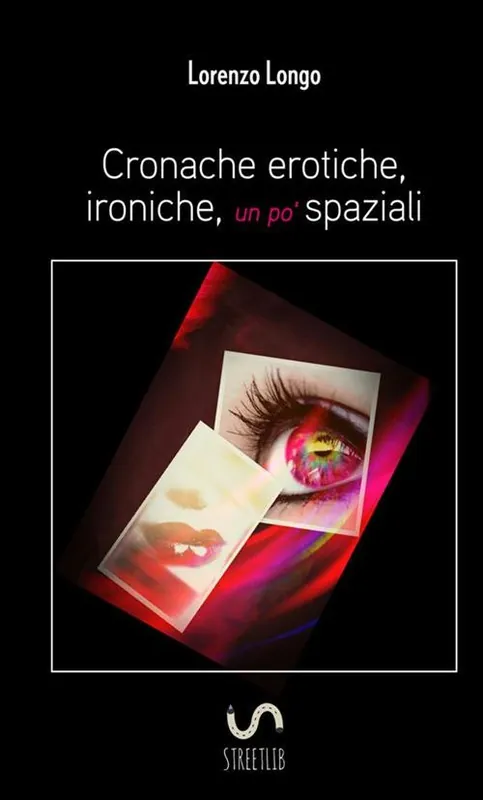 Offerta Limitata Cronache erotiche, ironiche, un po‘ spaziali