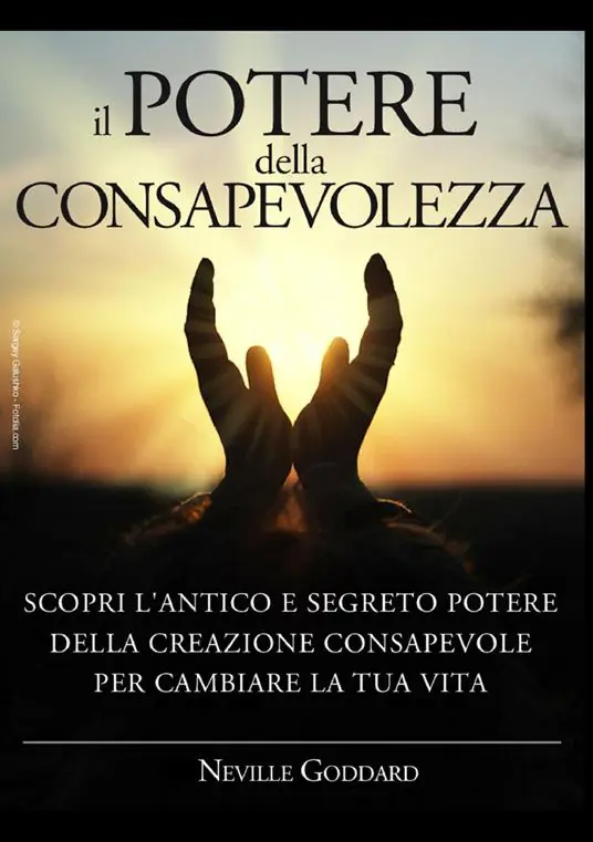 Offerta Limitata Il potere della consapevolezza. Scopri l‘antico e segreto potere della creazione consapevole per cambiare la tua vita