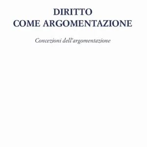 Diritto come argomentazione. Concezioni dell‘argomentazione Esclusivo