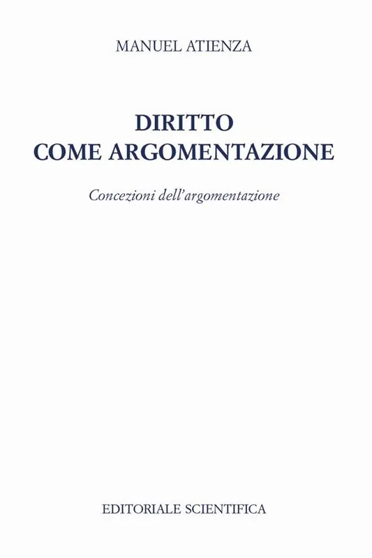 Diritto come argomentazione. Concezioni dell‘argomentazione Esclusivo