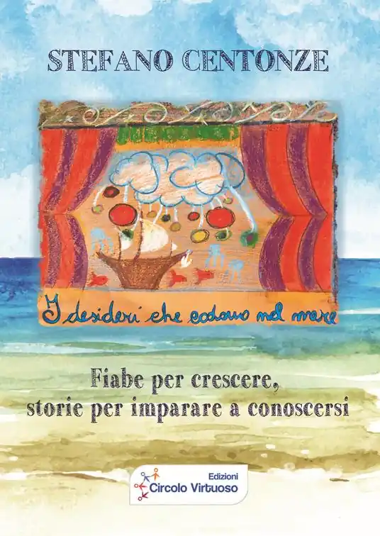 I desideri che cadono nel mare. Fiabe per crescere, storie per imparare a conoscersi Reso Gratuito