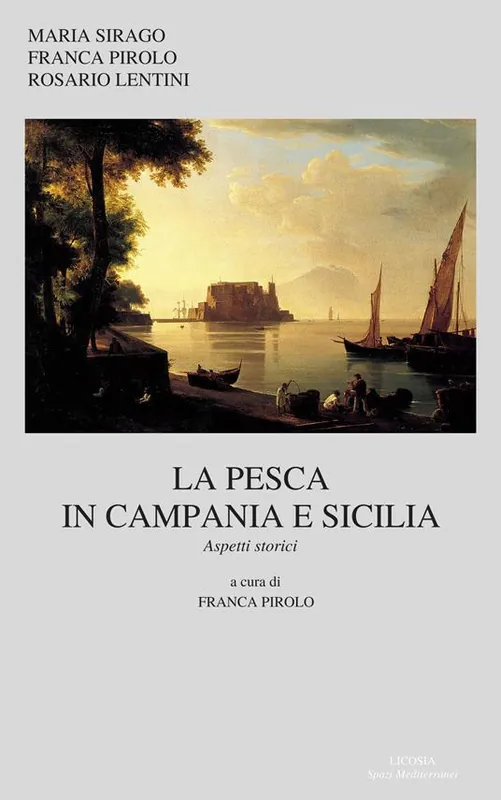 La pesca in Campania e in Sicilia. Aspetti storici Compra Adesso