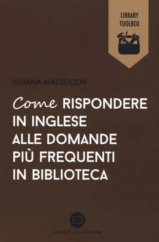 Come rispondere in inglese alle domande più frequenti in biblioteca Ultime Pezzi