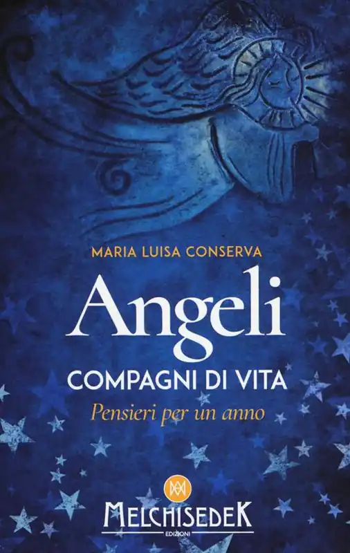 Prezzo Scontato Angeli compagni di vita. Pensieri per un anno