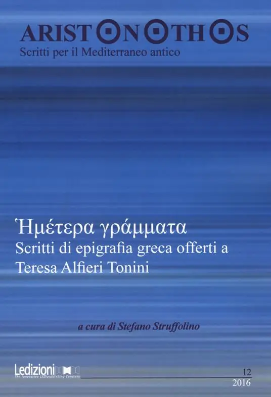 Ultima Occasione Aristonothos. Scritti sul Mediterraneo (2016). Vol. 12 Scritti di epigrafia greca.