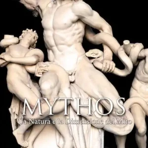 Non Perdere Mythos. La natura e la dimensione del mito