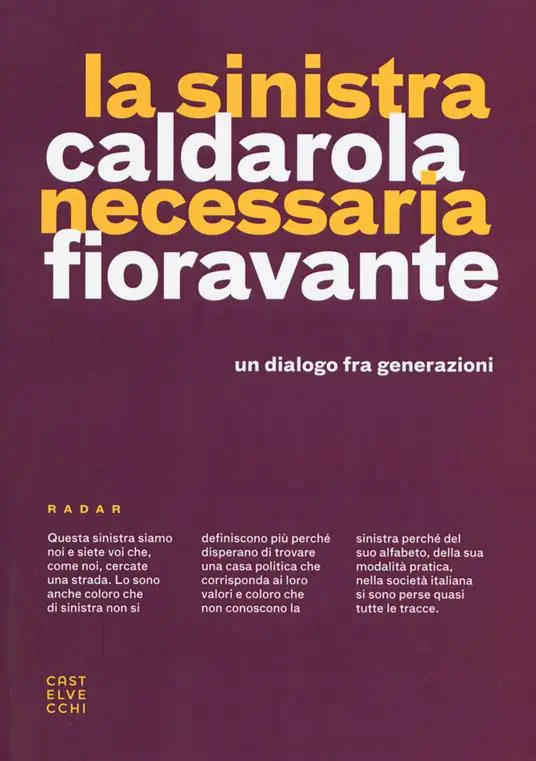 Prezzo Scontato La sinistra necessaria. Un dialogo fra generazioni