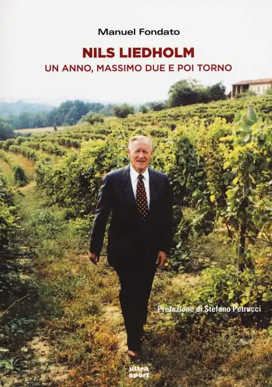 Ultima Occasione Nils Liedholm. Un anno, massimo due e poi torno
