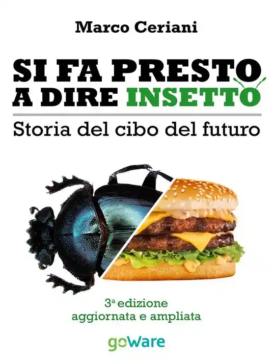Prezzo Basso Si fa presto a dire insetto. Storia del cibo del futuro