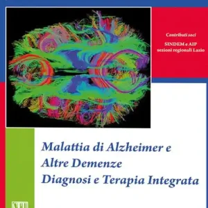 Malattia di alzheimer e altre demenze diagnosi e terapia integrata Offerta