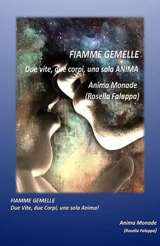 Fiamme gemelle. Due vite, due corpi, una sola anima Ultimissimo Modello