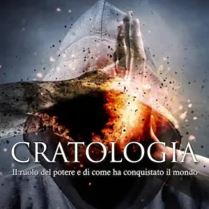 Direttamente Dal Produttore Cratologia. Il ruolo del potere e di come ha conquistato il mondo