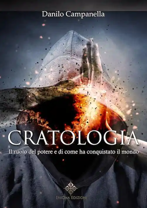Direttamente Dal Produttore Cratologia. Il ruolo del potere e di come ha conquistato il mondo