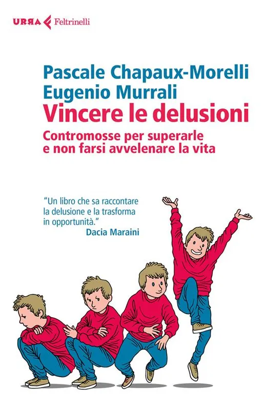Pagamento Sicuro Vincere le delusioni. Contromosse per superarle e non farsi avvelenare la vita