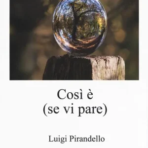 Così è (se vi pare) Acquista Ora